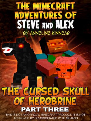 cover image of The Minecraft Adventures of Steve and Alex